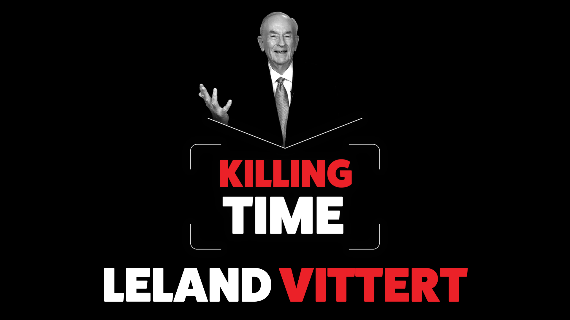Killing Time with Leland Vittert