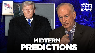 Bill OReillys Midterm Predictions