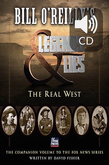 Legends & Lies: The Real West